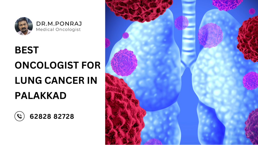 Dr. Ponraj, leading oncologist in Palakkad, specializing in advanced lung cancer diagnosis and treatment with personalized care.