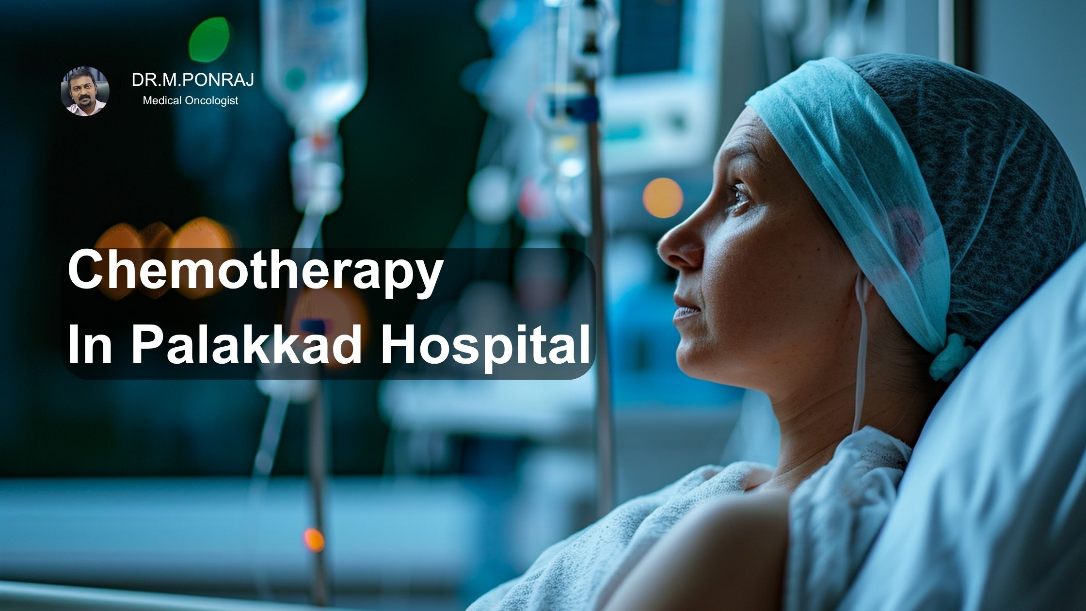 Providing safe, effective cancer treatment under the care of experienced doctors in Palakkad.