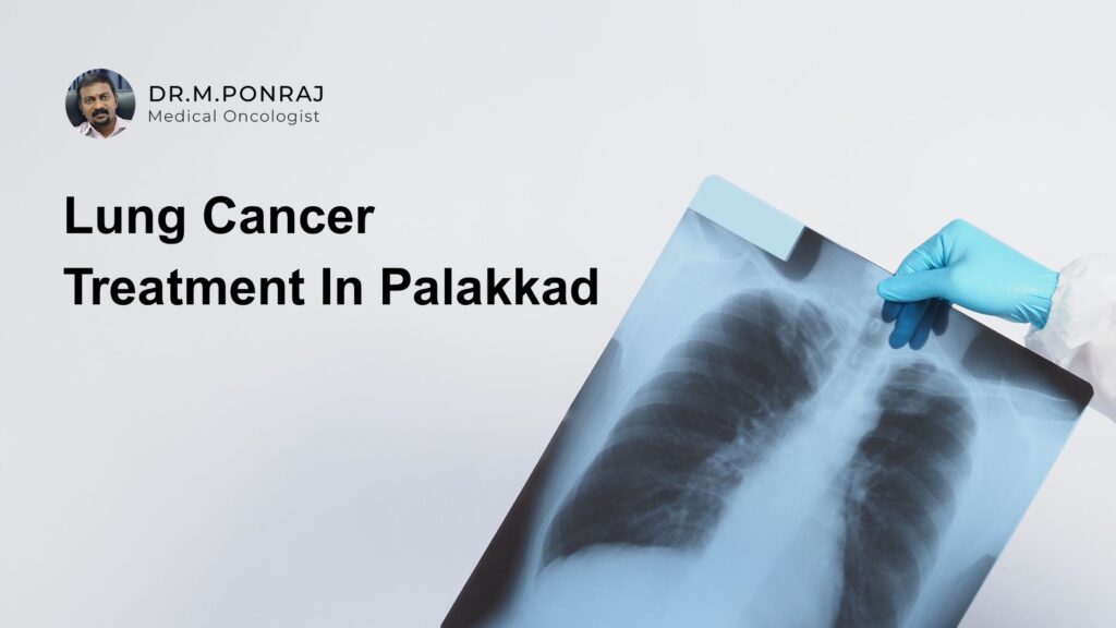 lung cancer treatment in Palakkad