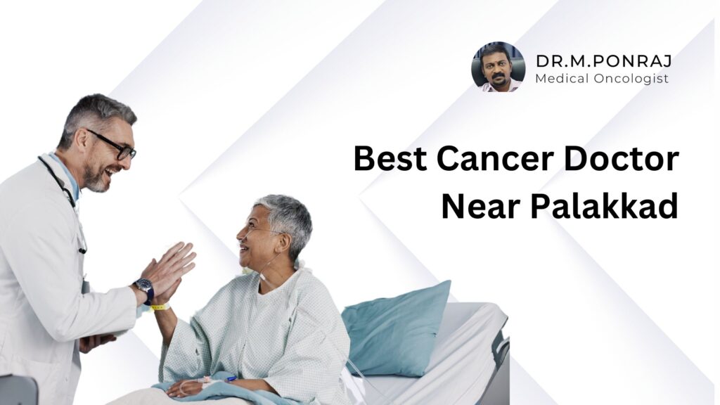 best cancer doctor near palakkad
