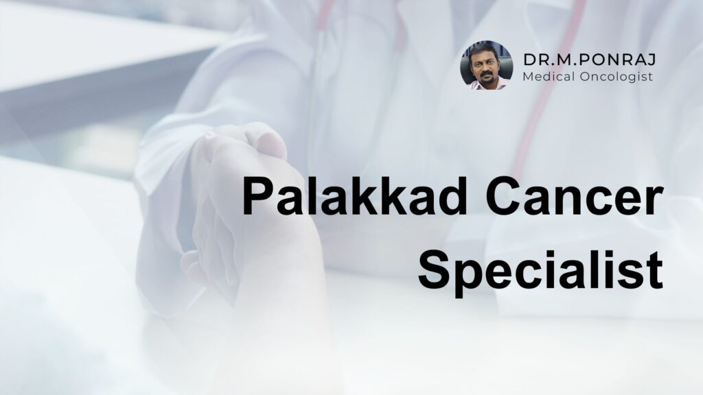 palakkad cancer specialist